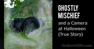 Ghostly Mischief and a Camera at Halloween (True Story)