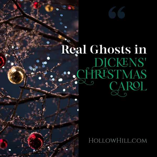 Real ghosts in Dickens' A Christmas Carol story