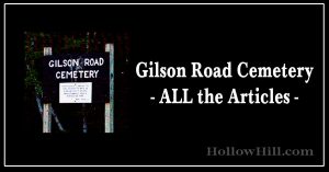 Gilson Road Cemetery, NH – Index to Articles and Investigations