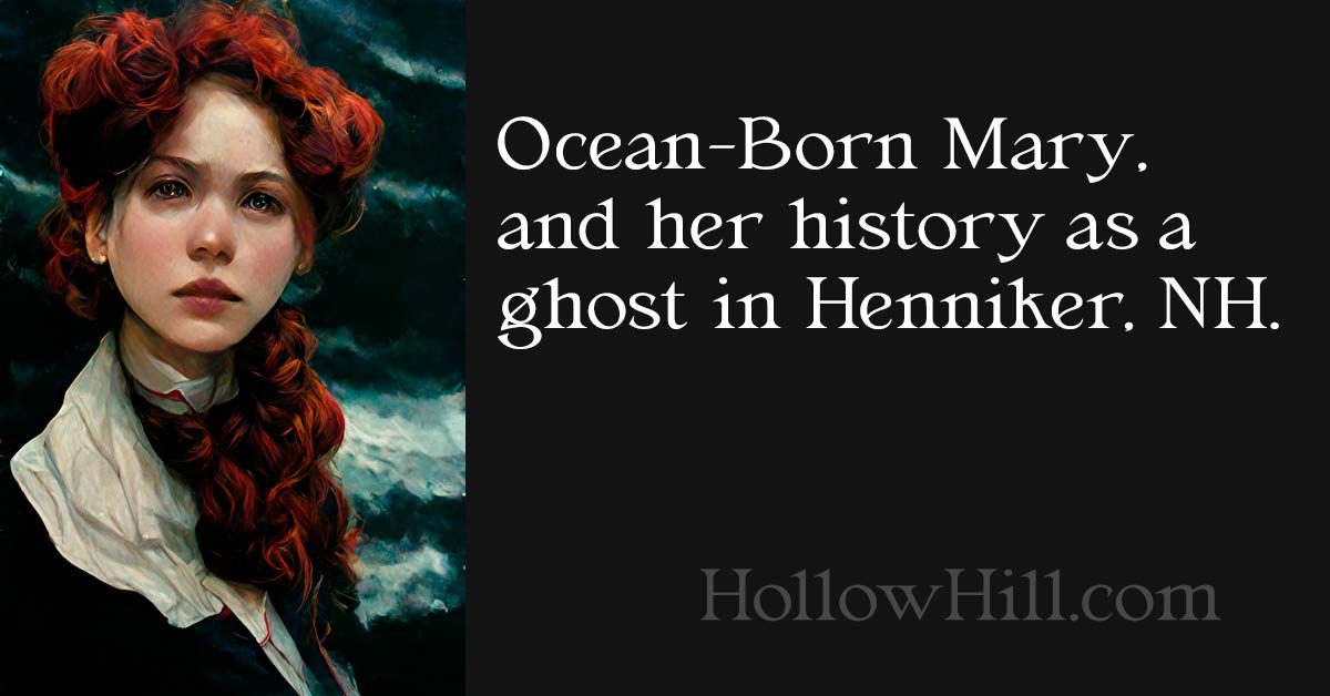 Ocean Born Mary, the ghost of Henniker, NH