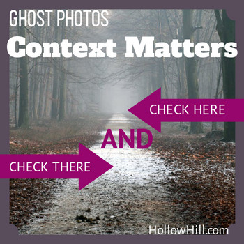 Ghost Photos - context matters