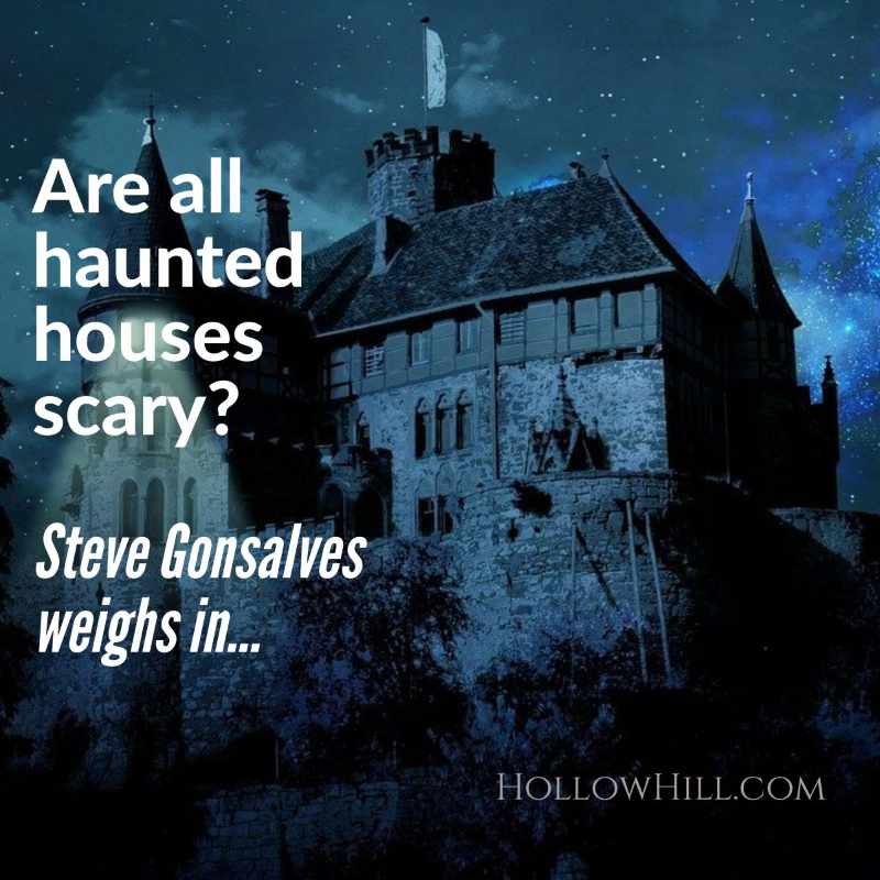 Steve Gonsalves talks about scary haunted houses