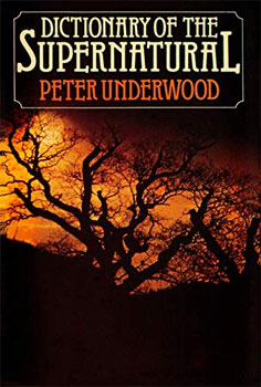 Peter Underwood Dictionary Supernatural