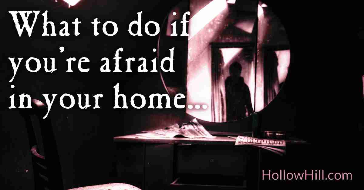 If you're afraid of a ghost in your home