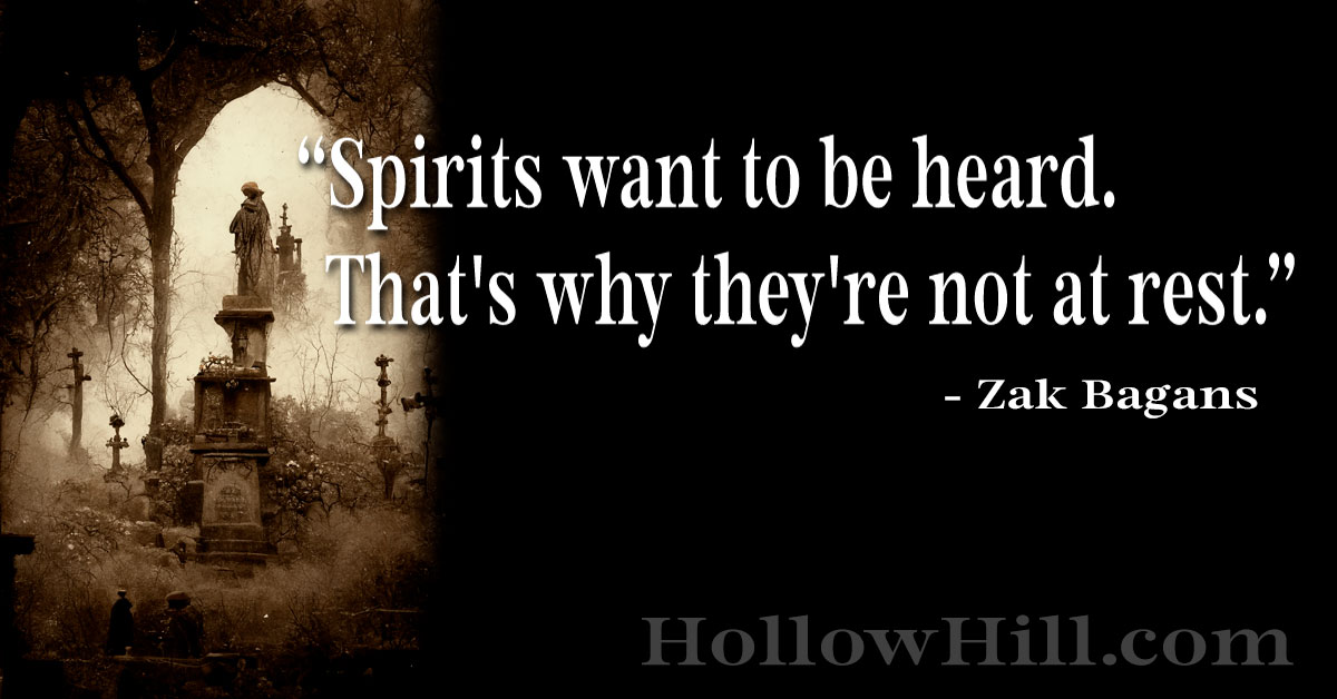 Do all spirits want to be heard?