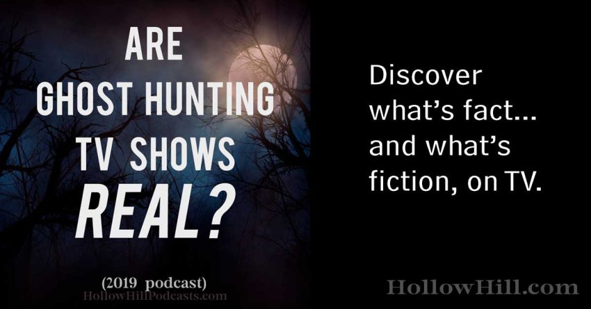 Are ghost hunting TV shows real? Podcast
